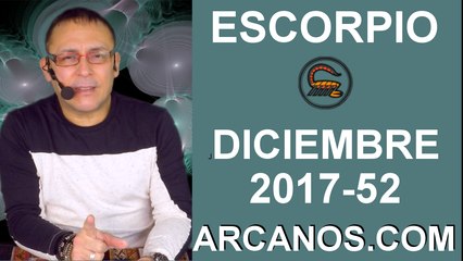 ESCORPIO DICIEMBRE 2017-24 al 30 de Dic 2017-Amor Solteros Parejas Dinero Trabajo-ARCANOS.COM