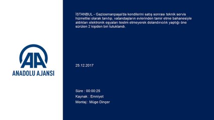 'Tamir' bahanesiyle dolandırıcılık - İSTANBUL