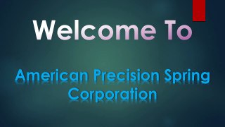 American Precision Spring | Custom Springs | cantilever springs