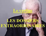 Le vertige EP:46 / Les Dossiers Extraordinaires de Pierre Bellemare