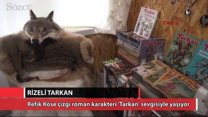 Rizeli Refik, Hun savaşçısı ‘Tarkan’ oldu