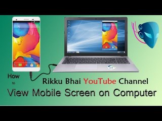 How To View Mobile Screen On Computer / No Root (Hindi) || Rikku Bhai ||