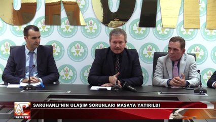 Saruhanlı'nın Ulaşım Sorunları Masaya Yatırıldı