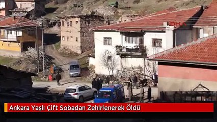 Ankara Yaşlı Çift Sobadan Zehirlenerek Öldü