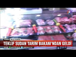 Sırp etinden sonra Türkiye'ye Sudan'dan kilosu 4 dolara ucuz et teklifi