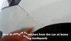 How to remove scratches from the car at home Using toothpaste