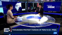 i24NEWS DESK | Thousands protest pardon of Peru's ex-Pres. | Tuesday, December 26th 2017