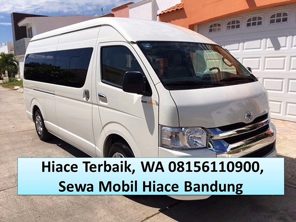 Hiace Paling Bagus, WA 08156110900, Toyota Hiace Harga Bandung