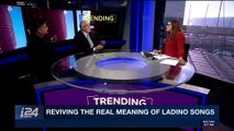 TRENDING | Reviving the real meaning of Ladino songs | Tuesday, December 26th 2017