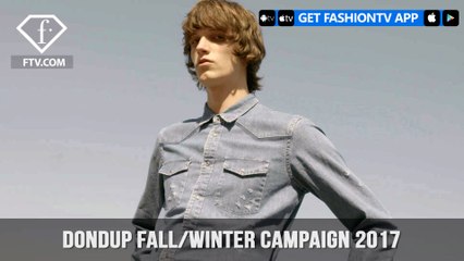 Dondup Empowering Femininity Fall/Winter Collection Campaign 2017 | FashionTV | FTV