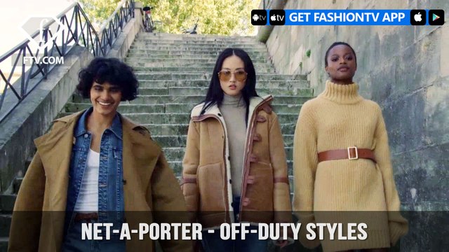 NET-A-PORTER Introducing the Off-Duty Styles to Know for Fall/Winter 2017 | FashionTV | FTV