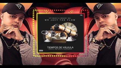 Tiempos De Válvula (Audio) - Javy The Flow