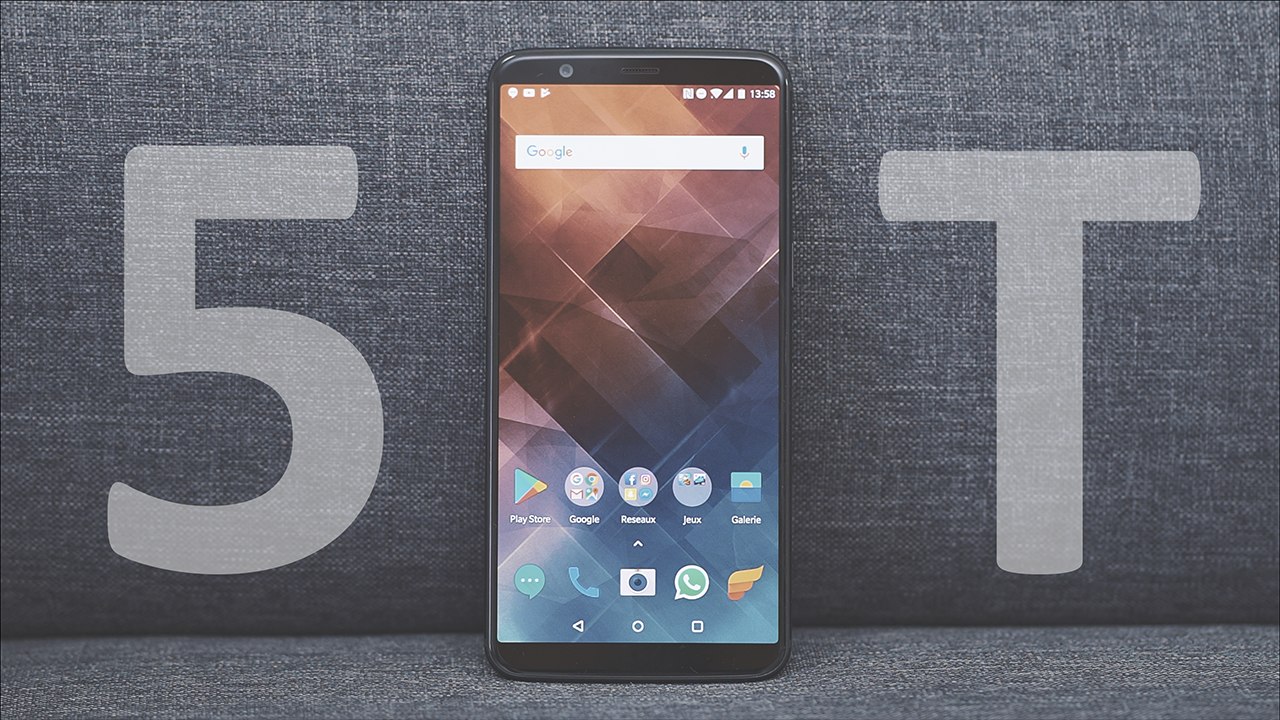 OnePlus 5T : TEST COMPLET et AVIS PERSONNEL
