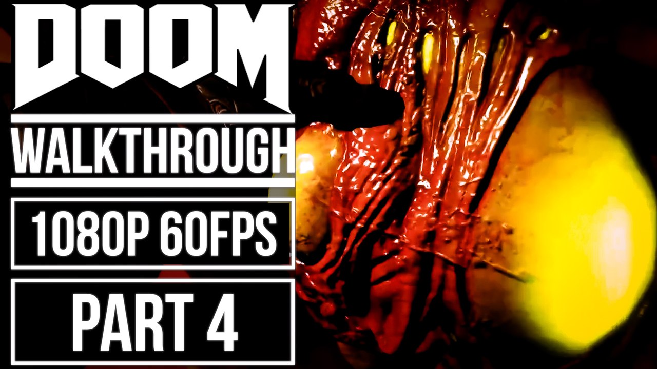 DOOM Gameplay Walkthrough Part 4 No Commentary [1080p HD 60fps]