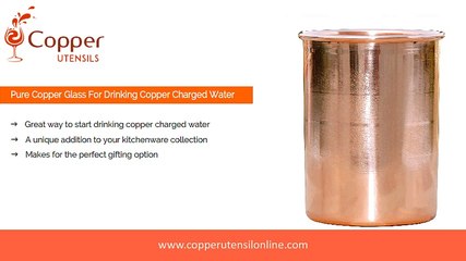 Copper Tumblers of Ayurvedic Amazing Health Benefits