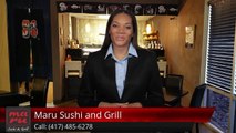 Maru Sushi and Grill Springfield, MO Exceptional Five Star Review by Adam O.