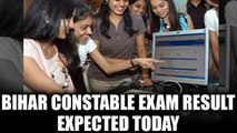Bihar Police Constable examination Result 2017 expected today | Oneindia News