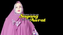 SAYANG (AURAT) - Parody Via Vallen ( Koplo Islami )