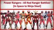 Power Rangers:All Red Ranger Battlizer(Power Rangers In Space to Ninja Steel)