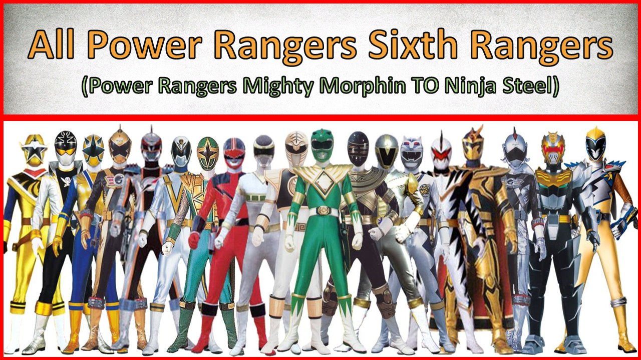 All Sixth Power Rangers(1993-2017)|Power Rangers Mighty Morphin To Ninja Steel