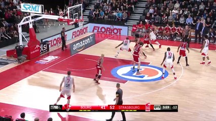 Pro A - J14 : Bourg-en-Bresse vs Strasbourg