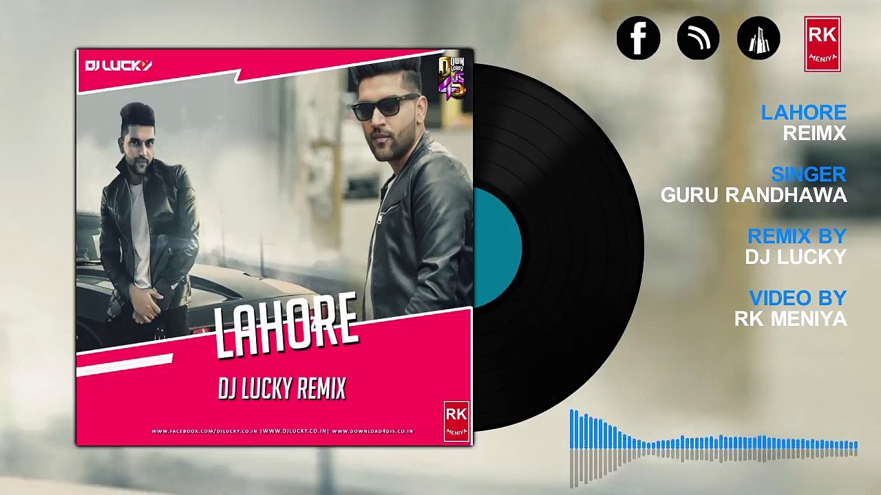 Lahore (Remix) - Guru Randhawa | Full Audio Song | DJ Lucky | RK MENIYA