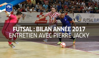 Futsal, bilan 2017 : l'analyse de Pierre Jacky