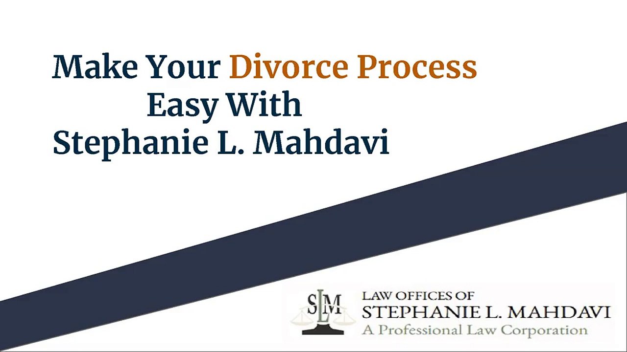 Make Your Divorce Process Easy With Stephanie L. Mahdavi