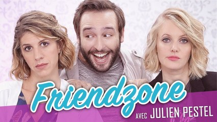 Friendzone (feat. JULIEN PESTEL) - Parlons peu Mais parlons !