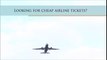 How to look for cheap airline tickets from India to USA?