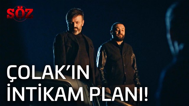 Söz | 27.Bölüm - Çolak'ın İntikam Planı!