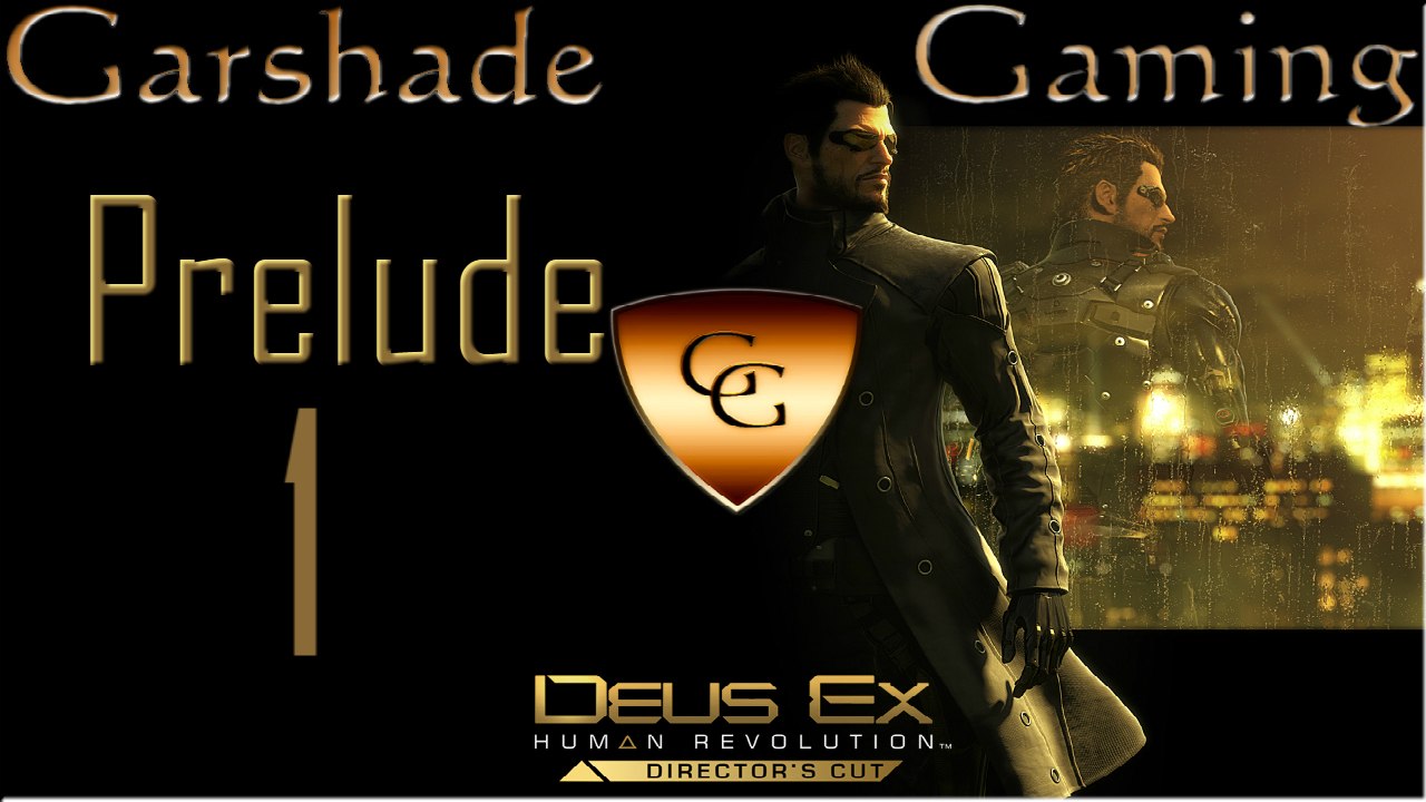 #1 Deus Ex - Human Revolution [Directors Cut] Prelude/Intro