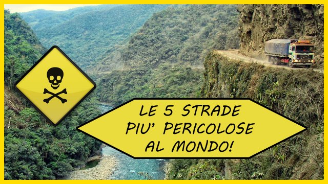 Le 5 strade piu pericolose al mondo