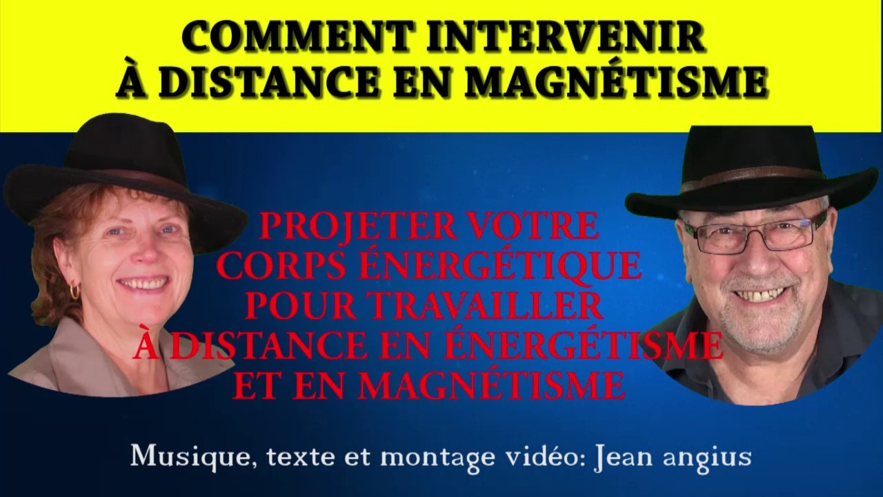 Magnétiser à distance-Travail à distance par un magnétiseur