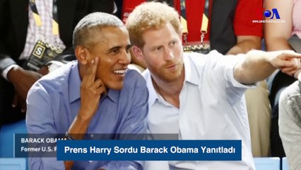 Prens Harry Sordu Barack Obama Yanıtladı