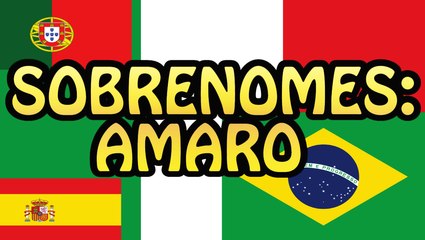 Sobrenomes: Amaro / Amara e mais!