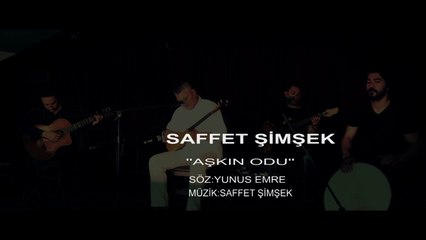Saffet Şimşek - Aşkın Odu (Official Video)