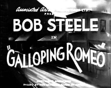 Galloping Romeo (1933) BOB STEELE