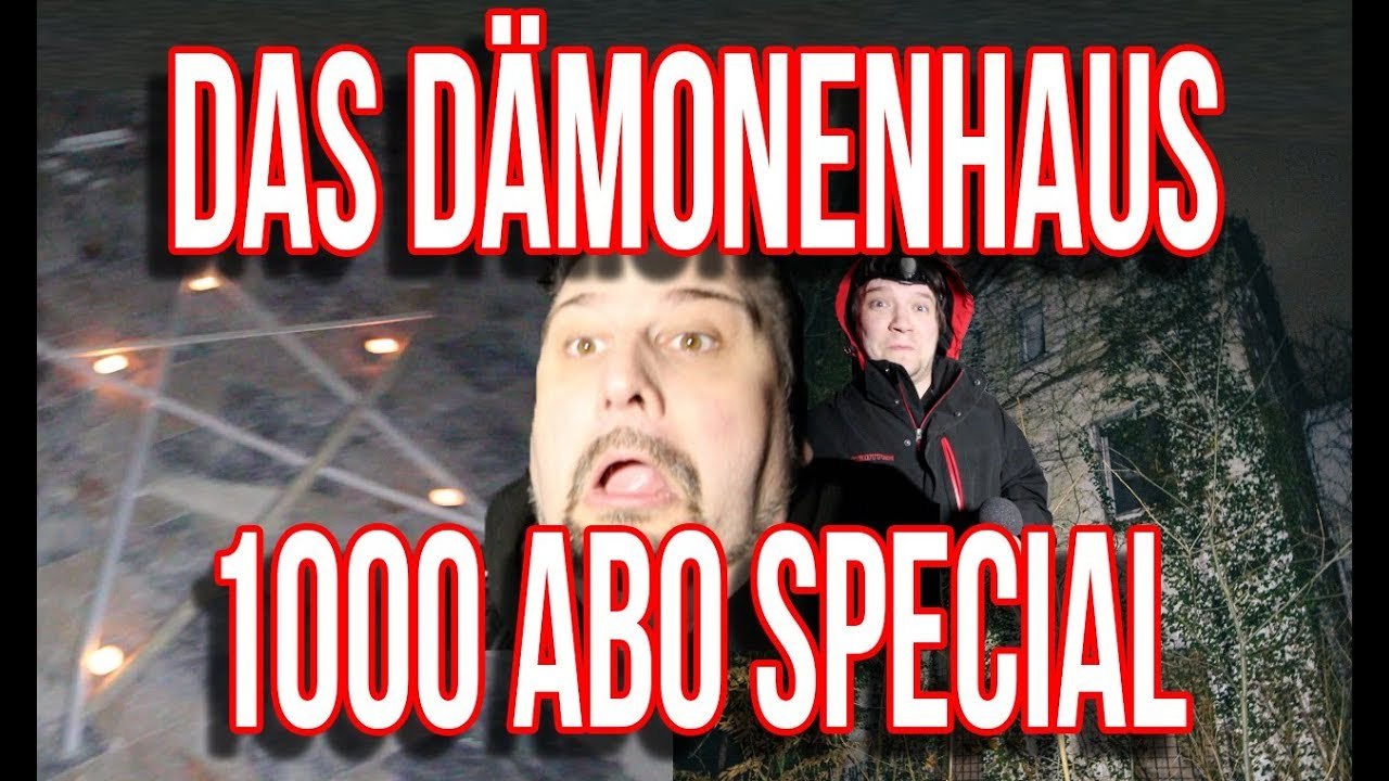 Dämonenhaus in Dortmund 1000 Abo ( Horror Lost Places )
