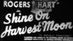 Shine on Harvest Moon (1938) ROY ROGERS