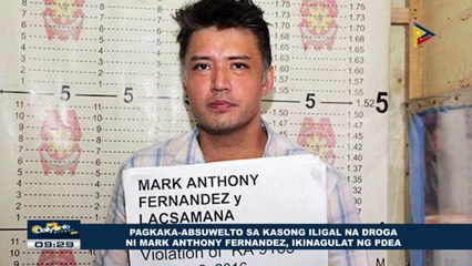 Pagkaka-abswelto sa kasong iligal na droga ni Mark Anthony Fernandez, ikinagulat ng PDEA