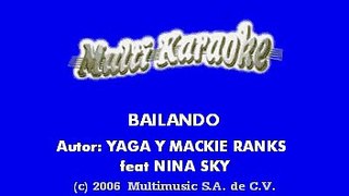 Yaga & Mackie Ranks Feat, Nina Sky - Bailando (Karaoke)