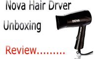 Nova silky shine hair dryer unbox and Review