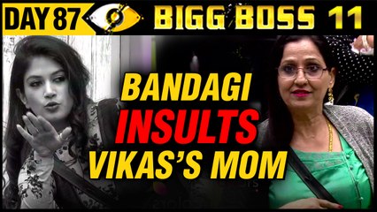 Bandgi INSULTS Vikas Gupta's Mother | Day 87 | Bigg Boss 11 | 27th December Full Episode Update