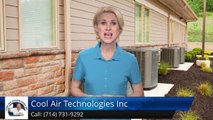 Air Conditioning Companies Tustin Ca (714) 731-9292 Cool Air Technologies Inc. Review by johnboxguy