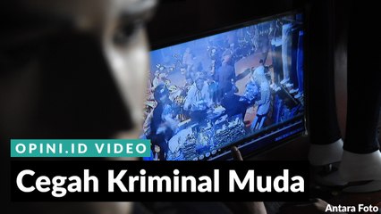 Cegah Kriminal Muda