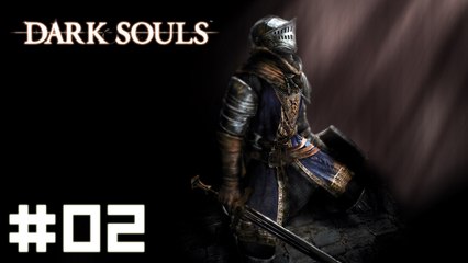 Dark Souls #02 - le Sanctuaire de Lige-Feu et le Village des Mort-vivants