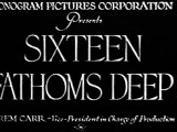 Sixteen Fathoms Deep (1934) LON CHANEY JR part 1/2