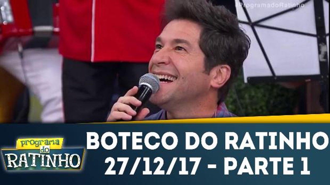 Boteco do Ratinho - 27.12.17 - Parte 1