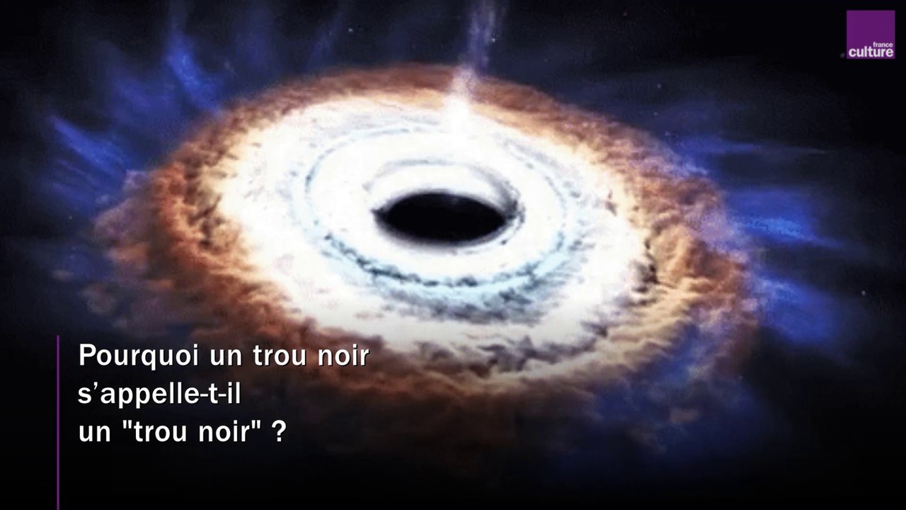 Pourquoi appelle-t-on un trou noir, un "trou noir" ?
